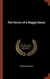 The Secret of a Happy Home