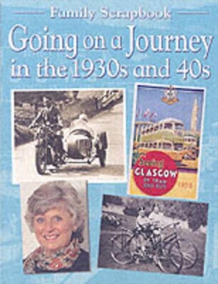 Going on a Journey in the 1930s and 40s