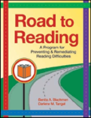 Road to Reading: A Program for Preventing and Remediating Reading Difficulties