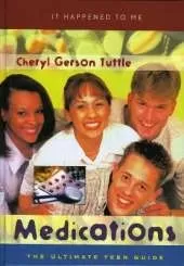 Medications: The Ultimate Teen Guide