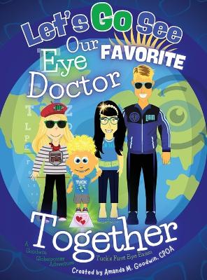 Let's Go See Our Favorite Eye Doctor Together: Tuck's First Eye Exam