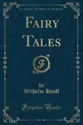 Fairy Tales (Classic Reprint)