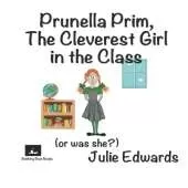 Prunella Prim, The Cleverest Girl in the Class (or was she?)