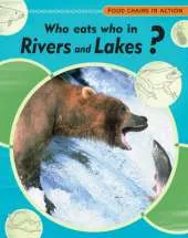 Food Chains In Action: Who Eats Who In Rivers and Lakes