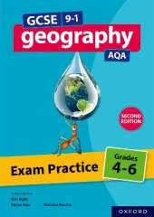 AQA GCSE Geography: Exam Practice: Grades 4-6 (Second Edition)