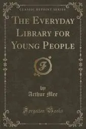 The Everyday Library for Young People (Classic Reprint)