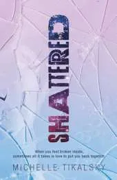 Shattered