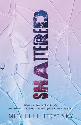 Shattered