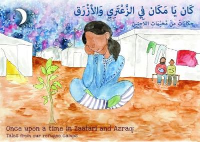 Once Once upon a time in Zaatari and Azraq: Tales from our refugee camps
