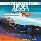 Turbo Racers: Escape Velocity