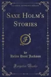 Saxe Holm's Stories (Classic Reprint)