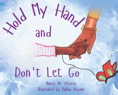 Hold My Hand and Don't Let Go