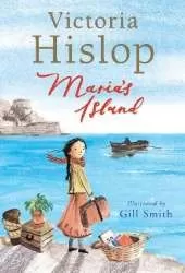 Maria's Island: From Victoria Hislop, international bestselling author of THE ISLAND – a powerful, beautifully illustrated full colour story for young readers about courage, compassion, shame and difference