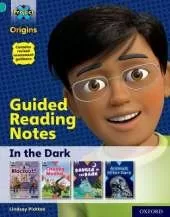 Project X Origins: Turquoise Book Band, Oxford Level 7: In the Dark: Guided reading notes