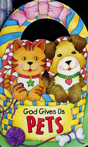 God Gives Us Pets, Handle Board Bks