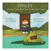 Smiley: Or How Little Boys Get Turned Into Frogs