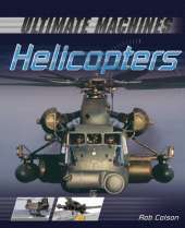 Ultimate Machines: Helicopters
