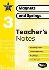 New Star Science Yr3/P4: Magnets And Springs Teacher Notes