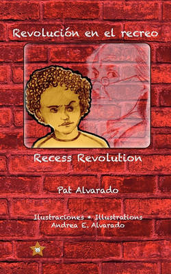 Revolucion En El Recreo * Recess Revolution