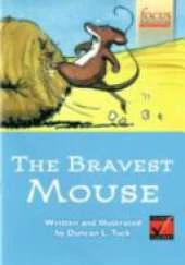 The Bravest Mouse