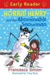 Horrid Henry Early Reader: Horrid Henry and the Abominable Snowman: Book 33