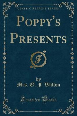 Poppy's Presents (Classic Reprint)