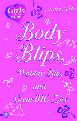 Body Blips, Wobbly Bits and Great Big Zits