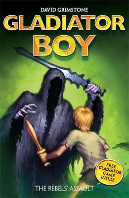 Gladiator Boy: The Rebels' Assault: Book 4