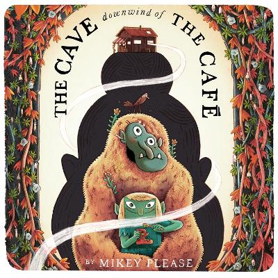 The Cave Downwind of the Café