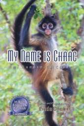 My Name is Chaac: Mi Nombre Es Chaac