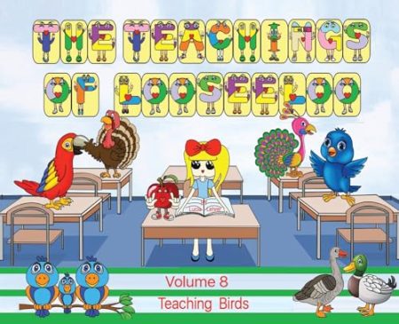 The Teachings of looseeloo: Teaching Birds