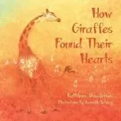 How Giraffes Found Their Hearts