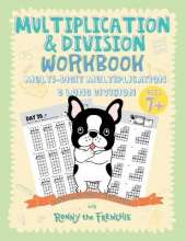 Multiplication & Division Workbook - Multi-Digit Multiplication & Long Division: Practice 100 Days of Math Drills with Ronny the Frenchie