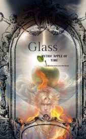 Glass: Mythic Apple of Time