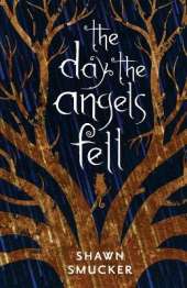 The Day the Angels Fell