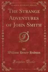 The Strange Adventures of John Smith (Classic Reprint)