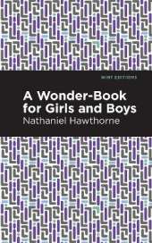A Wonder Book for Girls and Boys