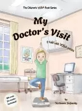 My Doctor's Visit: a tale with YOGA poses