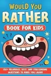 "Would You Rather" For Kids