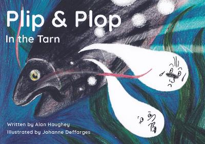 Plip and Plop in the Tarn