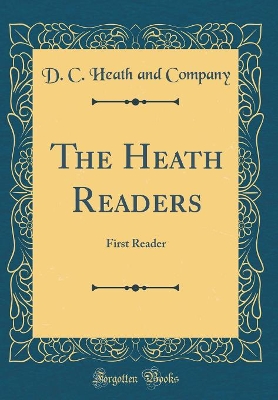 The Heath Readers: First Reader (Classic Reprint)