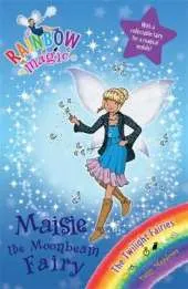 Rainbow Magic: Maisie the Moonbeam Fairy: The Twilight Fairies Book 6