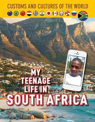 My Teenage Life in South Africa