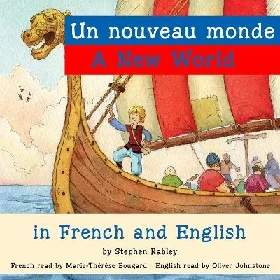 A New World/Un nouveau monde