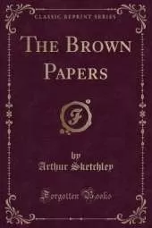 The Brown Papers (Classic Reprint)