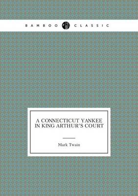 A Connecticut Yankee in King Arthur's Court