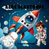 Alex Blasts Off