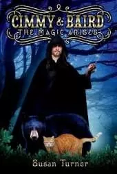 Cimmy and Baird: The Magic Arises