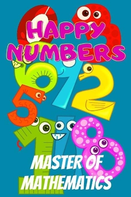 Happy Numbers: Master of Mathematics