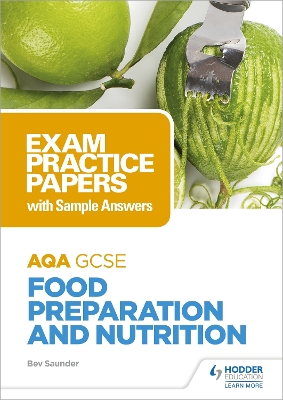 AQA GCSE Food Preparation and Nutrition: Exam Practice Papers with Sample Answers